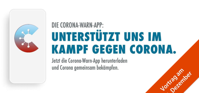 Vortrag zur Corona-Warn-App Vortrag zur Corona-Warn-App